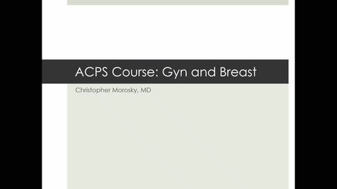 Thumbnail for entry ACPS '23: Gynecology/Breast Pathology