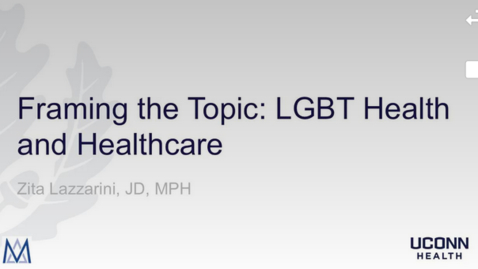 Thumbnail for Lazzarini-Framing the Topic: LGBT Health and Healthcare-2018