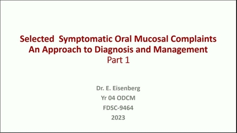 Thumbnail for entry FDSC‐9464 01 Symptomatic Oral Mucosa I &amp; II