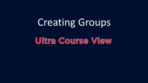 Thumbnail for Creating Groups: Ultra