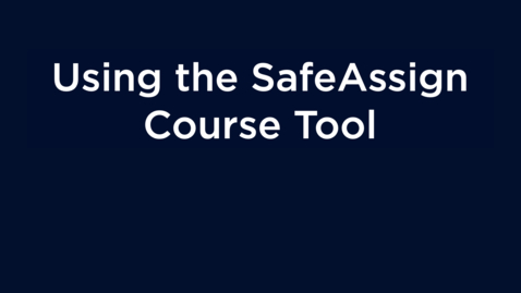 Thumbnail for entry Using SafeAssign as a Course Tool