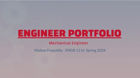 Thumbnail for entry Engineering Portfolio Final Matteo Fraschilla