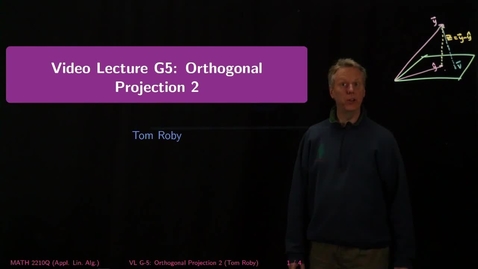 Thumbnail for entry G5: Orthogonal Projection 2