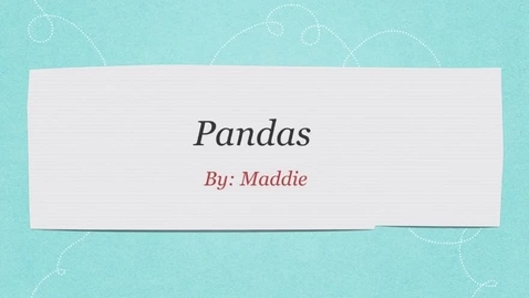 Thumbnail for entry Pandas: by Maddie
