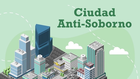 Miniatura para e-learning Ciudad Anti-soborno