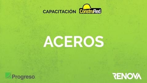 Miniatura para Capacitacion ConstruRed Aceros.mov