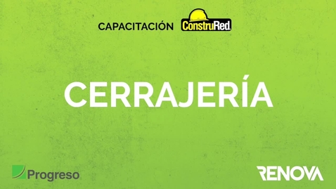 Miniatura para Capacitacion ConstruRed Cerrajeria.mov