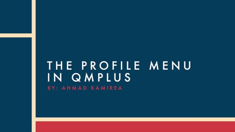 Thumbnail for The Profile Menu in QMplus