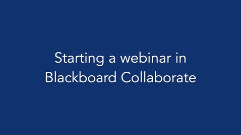 Thumbnail for Starting a Blackboard Collaborate Session