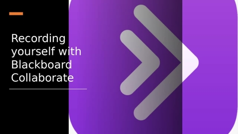 Thumbnail for Recording yourself with Blackboard Collaborate
