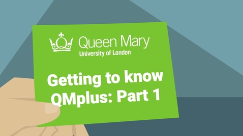 Thumbnail for entry Getting to know QMplus Part 1: Dashboard