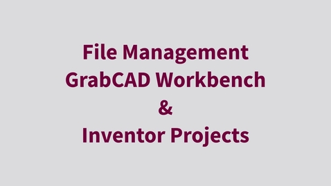 Thumbnail for entry Inventor CAD Management with GrabCAD