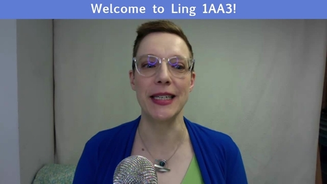 Thumbnail for Welcome to Ling 1AA3 Fall 2020!