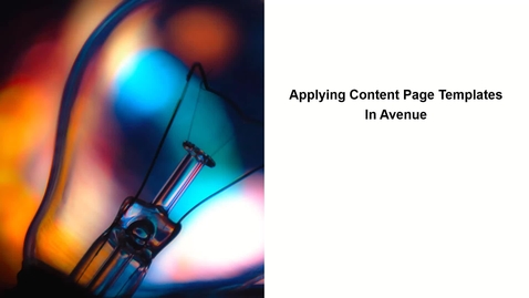Thumbnail for Applying Content Page Templates in Avenue