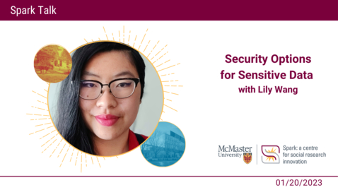 Thumbnail for entry Security Options for Sensitive Data with Lily Wang