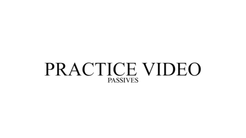 Thumbnail for Practice: Passives