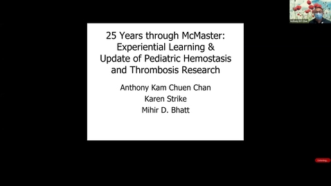 Thumbnail for Pediatric Thrombosis and Hemostasis Research at McMaster | Anthony Chan | Nov. 18, 2021