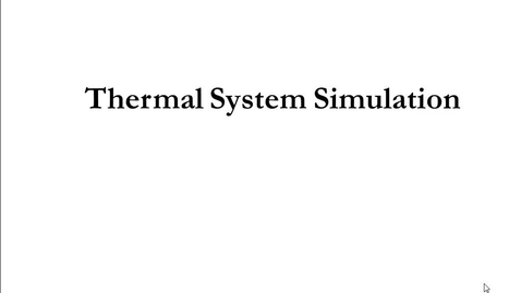 Thumbnail for Video Lecture_Lab TSS-Thermal System Simulation