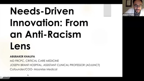 Thumbnail for entry Bridging the Gap: Needs-Driven Innovation: From an Anti-Racism Lens | Dr. Abubaker Khalifa | March 7, 2024