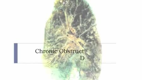Thumbnail for PathologyModule_ChronicObstructionPulmonaryDisease