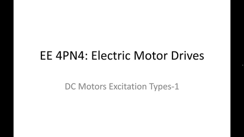 Thumbnail for entry 10_DC Motor Excitation Types1_Part1