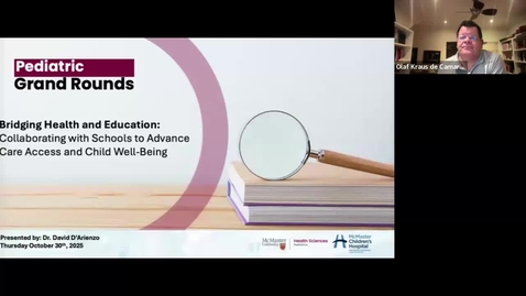 Thumbnail for Bridging Health and Education: Collaborating with Schools to Advance Care Access and Child Well-Being | Dr. David D'Arienzo | October 30, 2025