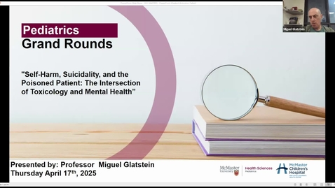 Thumbnail for Self-Harm, Suicidality, and the Poisoned Patient: The Intersection of Toxicology and Mental Health | Dr. Miguel Glatstein | April 17, 2025