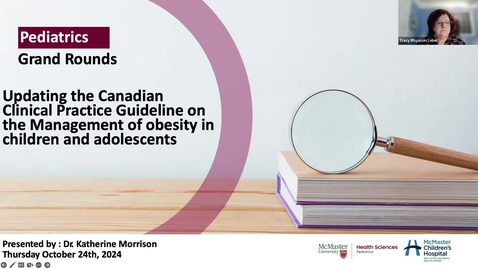 Thumbnail for Updating the Canadian Clinical Practice Guideline on the Management of obesity in children and adolescents | Dr. Katherine Morrison | October 24, 2024