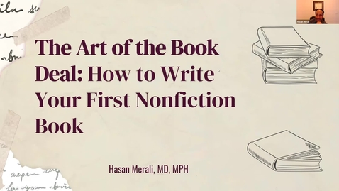 Thumbnail for entry The Art of the Book Deal: How to Publish Your First Nonfiction Book | Dr. Hasan Merali | October 5, 2023