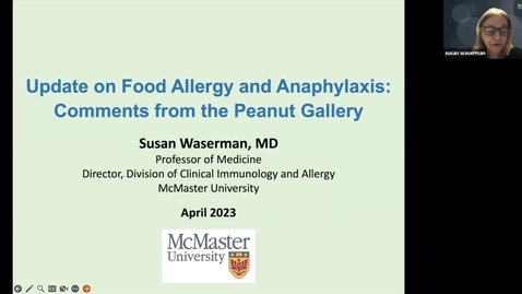 Thumbnail for Update on Food Allergy and Anaphylaxis: Comments from the Peanut Gallery | Dr. Susan Waserman | April 27, 2023