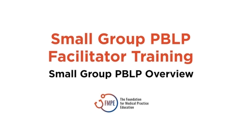 Thumbnail for entry Small Group PBLP Facilitator Training - Video 1 of 3