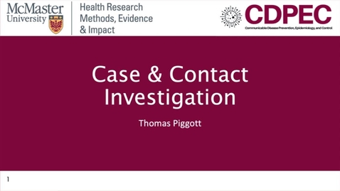 Thumbnail for Week 4. Lecture 5. Case &amp; Contact Investigation.