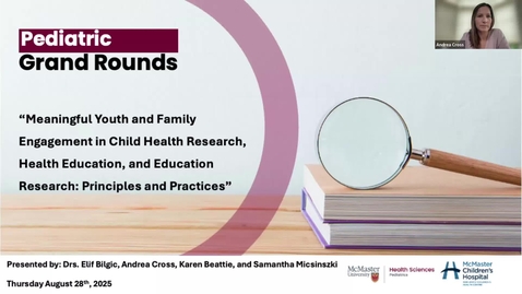 Thumbnail for Meaningful Patient and Family Engagement in Health Research and Education: Principles and Practices | Dr. Elif Bilgic, Dr. Andrea Cross, Dr. Karen Beattie and Samantha Micsinszki | August 28, 2025