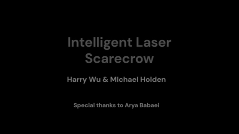 Thumbnail for Intelligent laser scarecrow - Engineering Physics