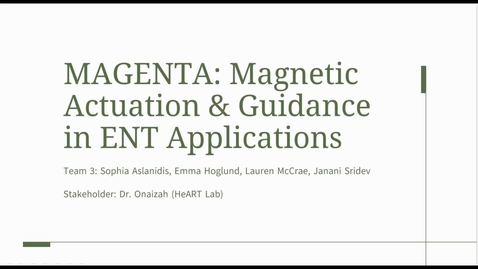 Thumbnail for MAGENTA:  Magnetic Actuation &amp; Guidance in ENT Applications - Integrated Biomedical Engineering and Health Sciences (iBiomed)