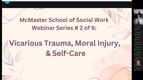 Thumbnail for entry Webinar #2 - Vicarious Trauma, Moral Injury and Self Care