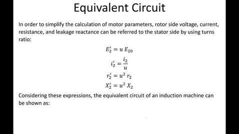 Thumbnail for entry 22_Equivalent Circuit of Induction Motors_Part3