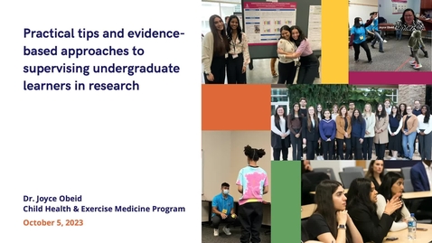 Thumbnail for Practical tips and evidence-based approaches to supervising undergraduate learners in research | Dr. Joyce Obeid | October 5, 2023