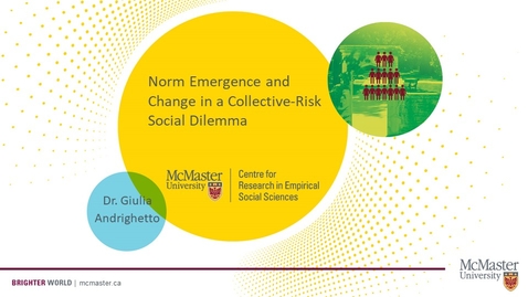 Thumbnail for entry Norm Emergence and Change in a Collective-Risk Social Dilemma with Dr. Giulia Andrighetto – Productivity During Pandemic 