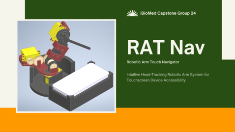 Thumbnail for RAT Nav: Robotic Arm Touch Navigator - Integrated Biomedical Engineering and Health Sciences