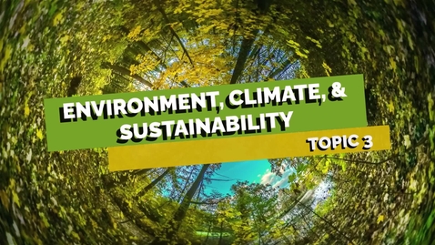 Thumbnail for 1G02 (2024) Talk Show - Topic 3 - Environment, Climate, &amp; Sustainability
