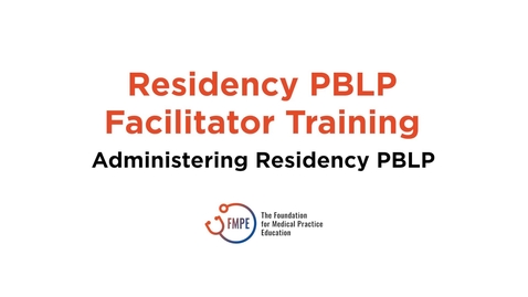 Thumbnail for entry Residency PBLP Facilitator Training - Video 3 of 3 Original