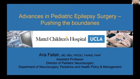 Thumbnail for Advances in Pediatric Epilepsy Surgery, Dr. Aria Fallah, September 17 2021