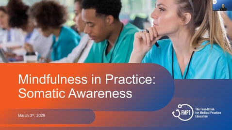 Thumbnail for PBLP Webinar - Mindfulness in Practice: Somatic Awareness – March 3rd, 2026