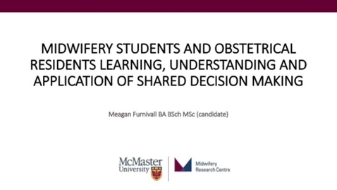 Thumbnail for MW Students and OB Residents Learning, Understanding, &amp; Application of Shared Decision Making - MMRC Research Rounds (mmrc-research-rounds---july-15-2020-shared-decision-making)