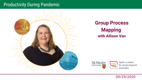 Thumbnail for entry Group Process Mapping with Allison Van - Productivity During Pandemic