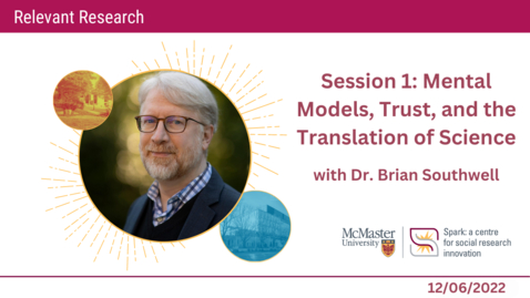Thumbnail for Session 1: Mental Models, Trust, and the Translation of Science with Dr. Brian Southwell