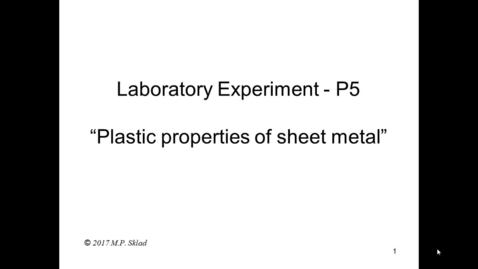 Thumbnail for Video Lecture_Lab P5-Plastic Properties of Sheet Metal