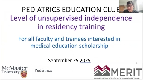 Thumbnail for Level of unsupervised independence in residency training | Dr. Elif Bilgic | September 25, 2025