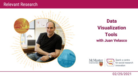 Thumbnail for entry Session 1: Data Visualization Tools with Juan Velasco - Relevant Research